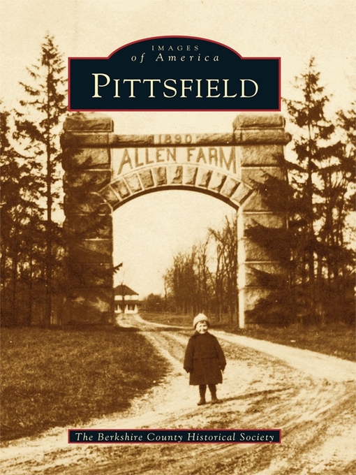 Title details for Pittsfield by The Berkshire County Historical Society - Available